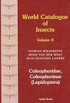 Coleophoridae, Coleophorinae (Lepidoptera) (World Catalogue of Insects, 8) Coleophoridae, Coleophorinae (Lepidoptera) (World Catalogue of Insects, 8)