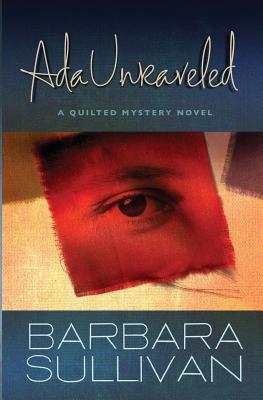 Ada Unraveled, Quilted Mystery, #1