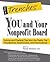 You and Your Nonprofit Board: Advice and Practical Tips from the Field’s Top Practitioners, Researchers, and Provocateurs