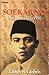 Soekarno: Biografi 1901-1950