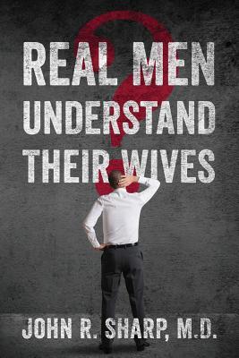 Real Men Understand Their Wives