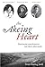 The Akeing Heart: Passionat...