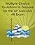 Multiple Choice Questions To Prepare For The AP Calculus AB Exam: 2019 Calculus AB Exam Preparation workbook