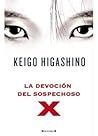La devoción del sospechoso X by Keigo Higashino