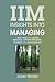IIM: Insights Into Managing: A Must Read for Leaders, Managers, Aspiring Managers, Students, and Entrepreneurs