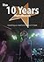 The 10 Years Handbook - Everything You Need to Know about 10 Years