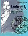 Ludwig I von Bayern und die Georgia Augusta (German Edition)