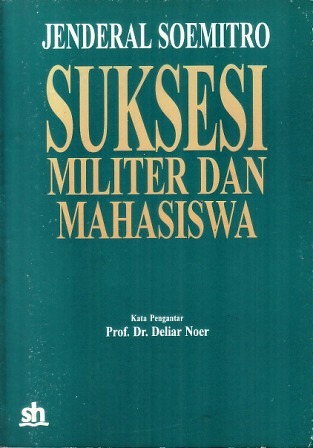 Suksesi Militer dan Mahasiswa