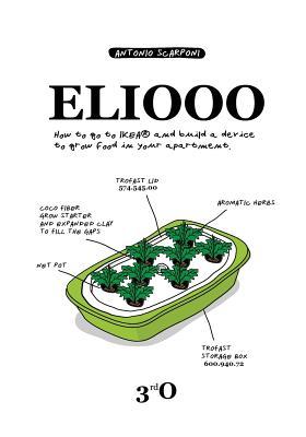 Eliooo: How to go to IKEA and build a device to grow food in your apartment