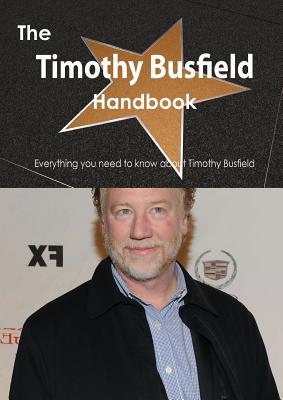 The Timothy Busfield Handbook - Everything You Need to Know about Timothy Busfield