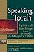Speaking Torah, : Spiritual Teachings from around the Maggid's Table, Vol. 2