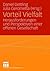 Vorteil Vielfalt: Herausforderungen und Perspektiven einer offenen Gesellschaft (German Edition)