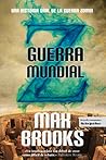 Guerra Mundial Z by Max Brooks