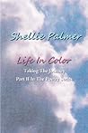 Life In Color by Shellie Palmer Life In Color by Shellie Palmer