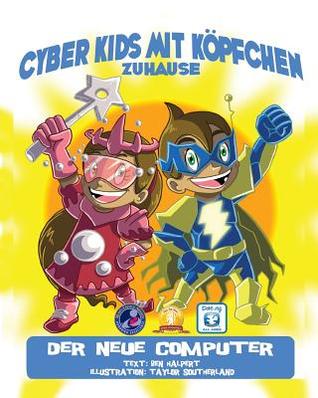 Cyber Kids mit Köpfchen zuhause: Der neue Computer