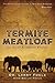 Termite Meatloaf and Other ...