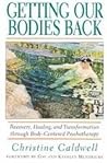 Getting Our Bodies Back by Christine Caldwell