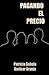 Pagando el precio (Spanish Edition)