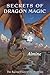 Secrets of Dragon Magic, Sa...