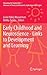 Early Childhood and Neuroscience - Links to Development and L... by Leslie Haley Wasserman