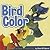 Bird Color (Adventure Boardbook Series)