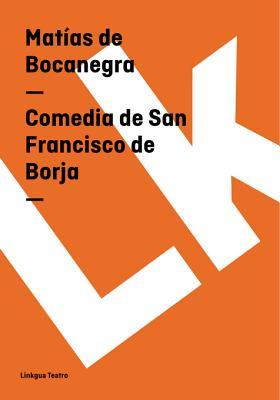Comedia de San Francisco de Borja (Teatro nº 6) (Spanish Edition)