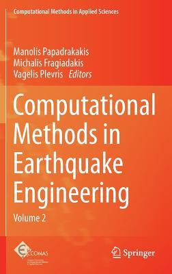 Computational Methods in Earthquake Engineering: Volume 2 (Computational Methods in Applied Sciences, 30)