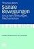 Soziale Bewegungen: Ursachen, Wirkungen, Mechanismen (Studientexte zur Soziologie) (German Edition)