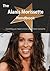 The Alanis Morissette Handbook - Everything You Need to Know about Alanis Morissette