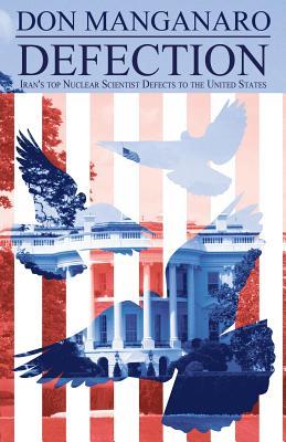 Defection: Iran's Top Nuclear Scientist Defects to the United States