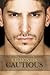 Cautious by E.L. Montes