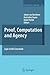 Proof, Computation and Agency: Logic at the Crossroads (Synthese Library, 352)