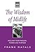 The Wisdom of Midlife: Recl...