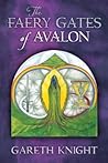 The Faery Gates of Avalon by Gareth Knight