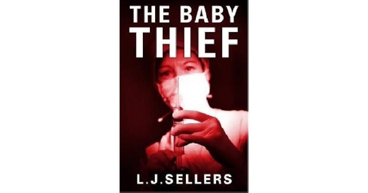 The Baby Thief by L.J. Sellers