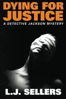 Dying for Justice (Detective Jackson Mystery, #5))