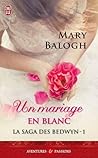 Un mariage en blanc by Mary Balogh