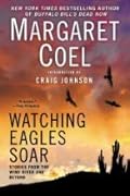 Watching Eagles Soar: Stories from the Wind River Reservation and Beyond