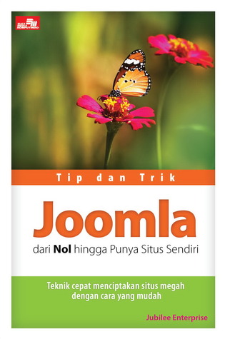 Tip dan Trik Joomla dari Nol hingga Punya Situs Sendiri (Internet)