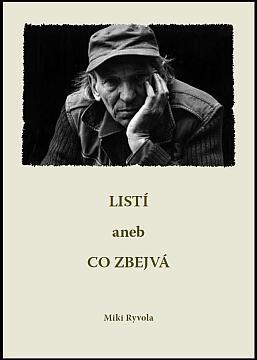 Listí, aneb, co zbejvá