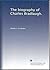 The Biography of Charles Bradlaugh