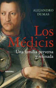 Los Médicis: Una familia perversa y refinada (Paperback)