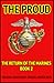 The Proud (The Return of the Marines, #2)