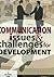 Communication Issues & Challenges For Development by Mohd Nizam Osman
