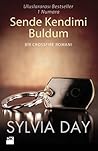 Sende Kendimi Buldum by Sylvia Day