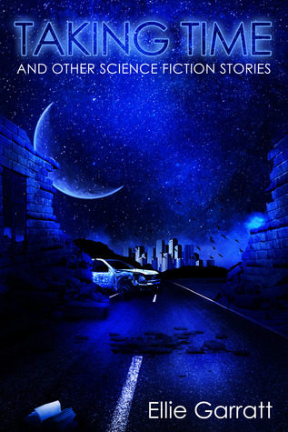 Taking Time and Other Science Fiction Stories