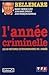 L'année criminelle by Pierre Bellemare