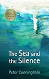 The Sea and The Silence by Peter   Cunningham The Sea and The Silence by Peter   Cunningham