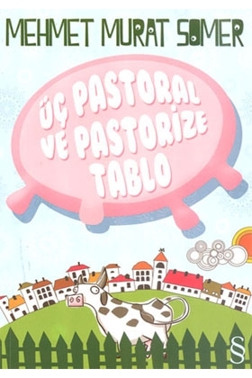 Üç Pastoral ve Pastorize Tablo (Paperback)