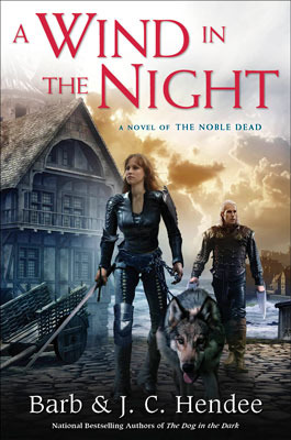 A Wind in the Night (Noble Dead Saga: Series 3, #3)